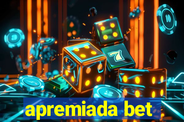 apremiada bet